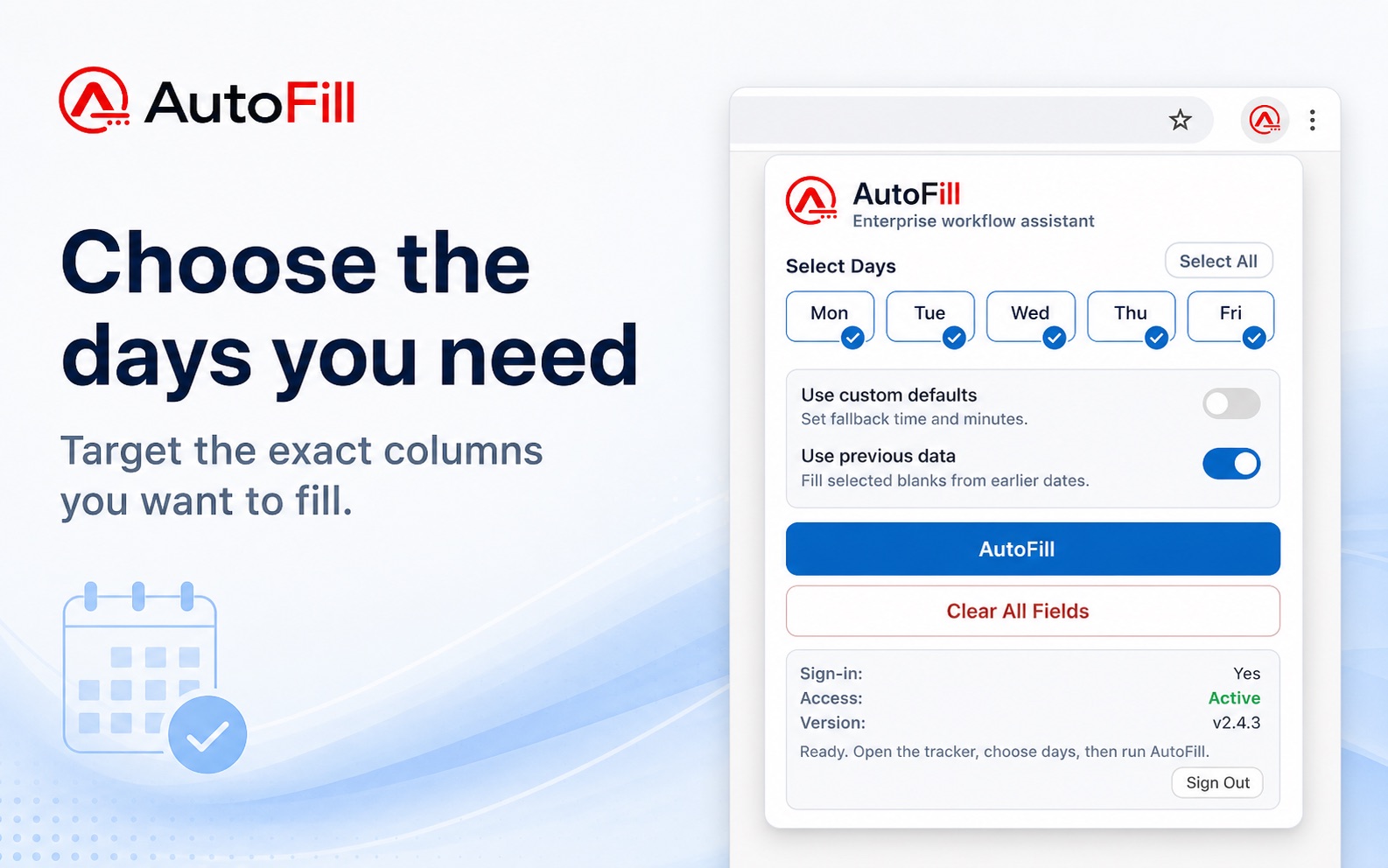 AutoFill preview showing selected day controls in the extension.